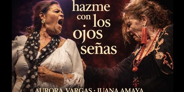 AURORA VARGAS & JUANA AMAYA Hazme con los ojos señas